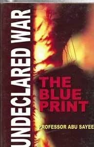 Undeclared War: The blue Print