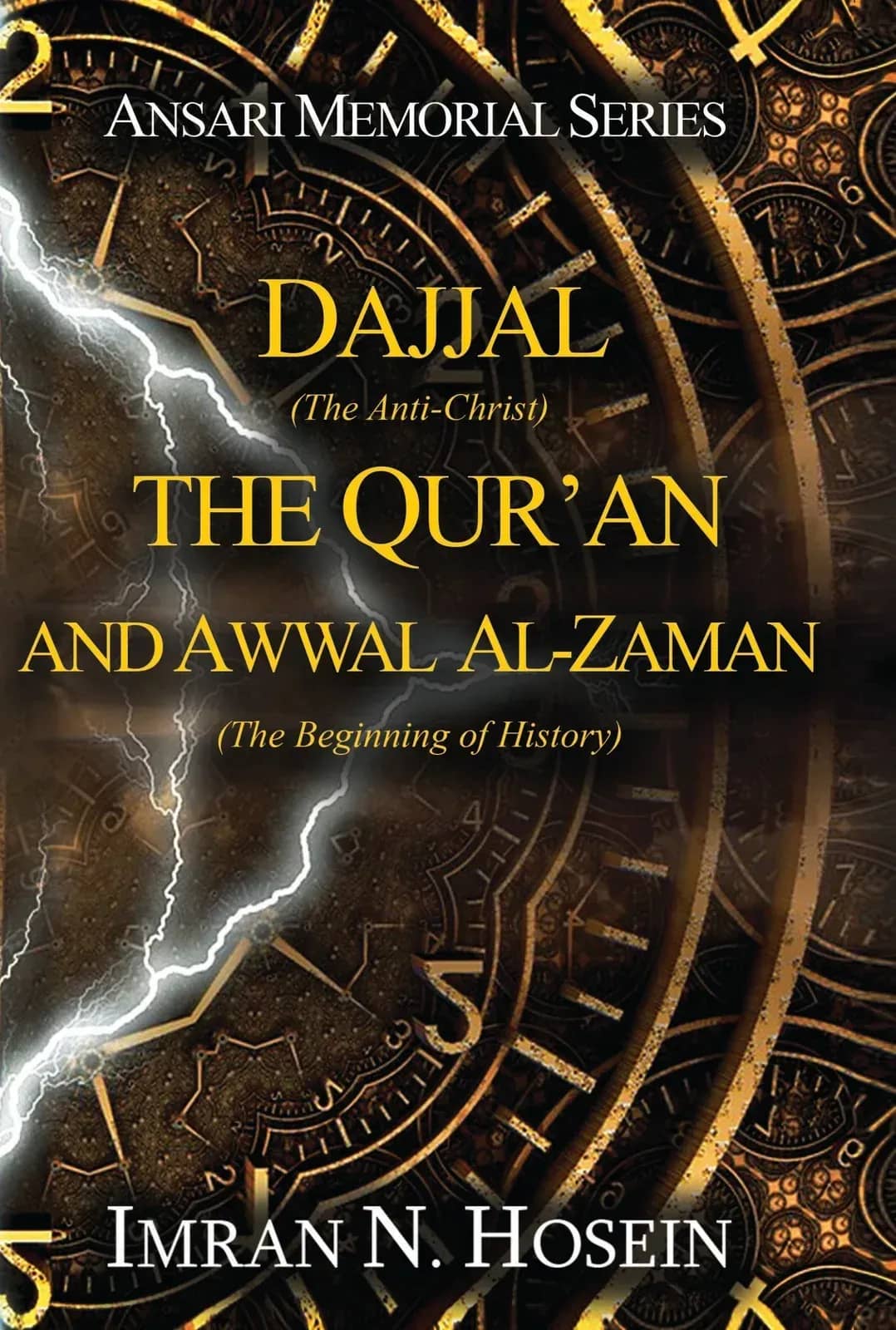Dajjal the Quran and Awwal al-Zaman