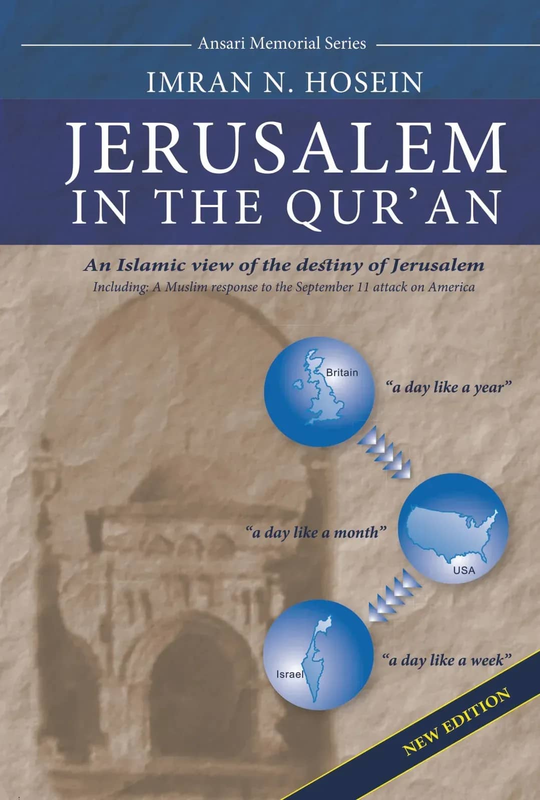 Jerusalem in the Quran - An Islamic View of the Destiny of Jerusalem