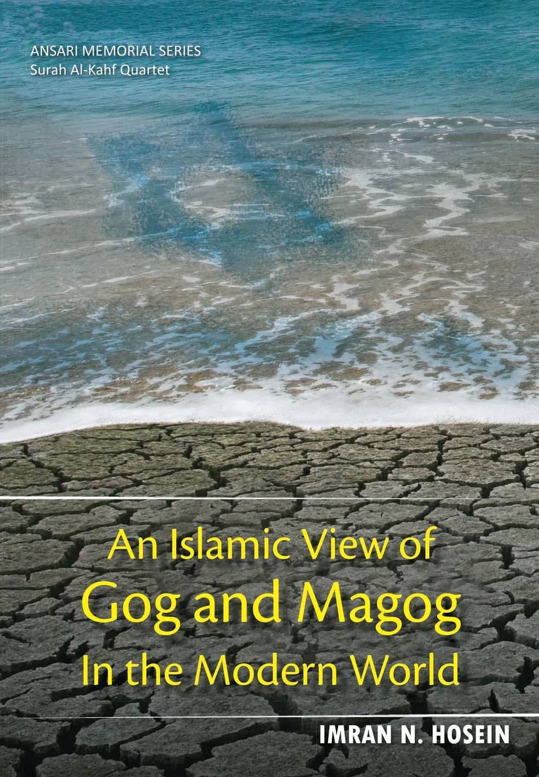 An Islamic View of Gog and Magog in the Modern World