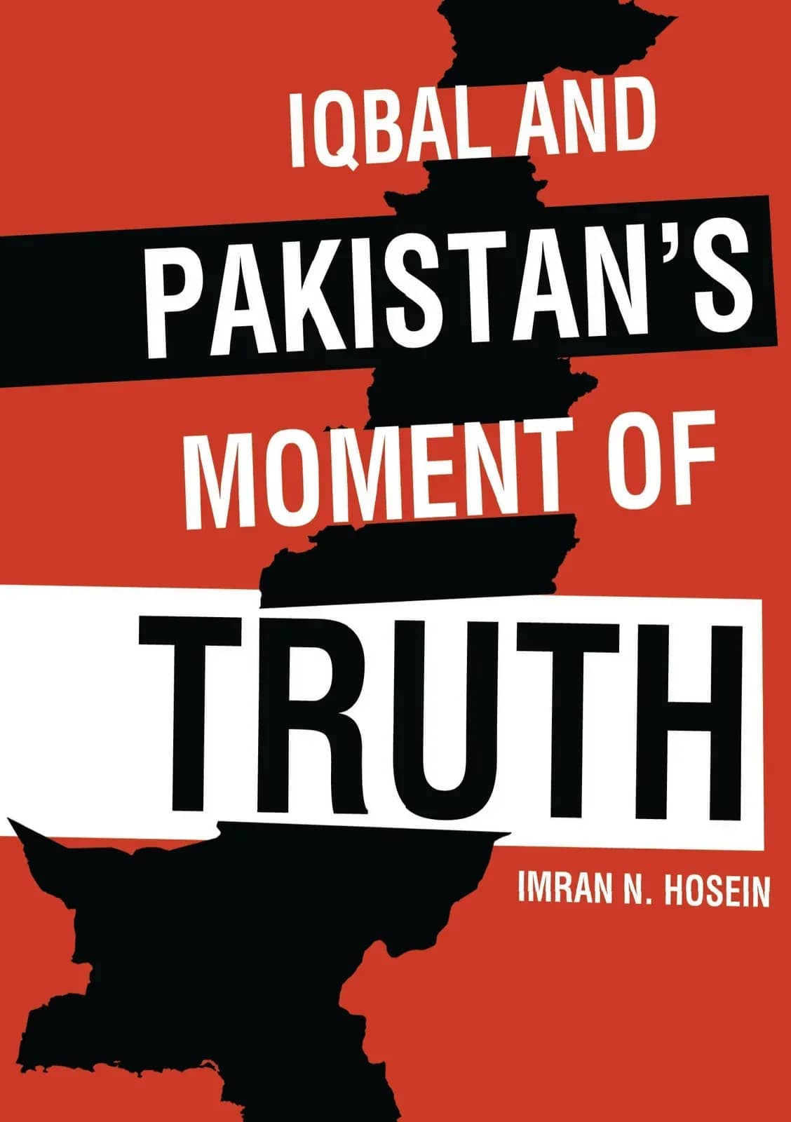 Iqbal and Pakistans Moment of Truth