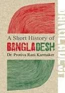 A Short History of Bangladesh