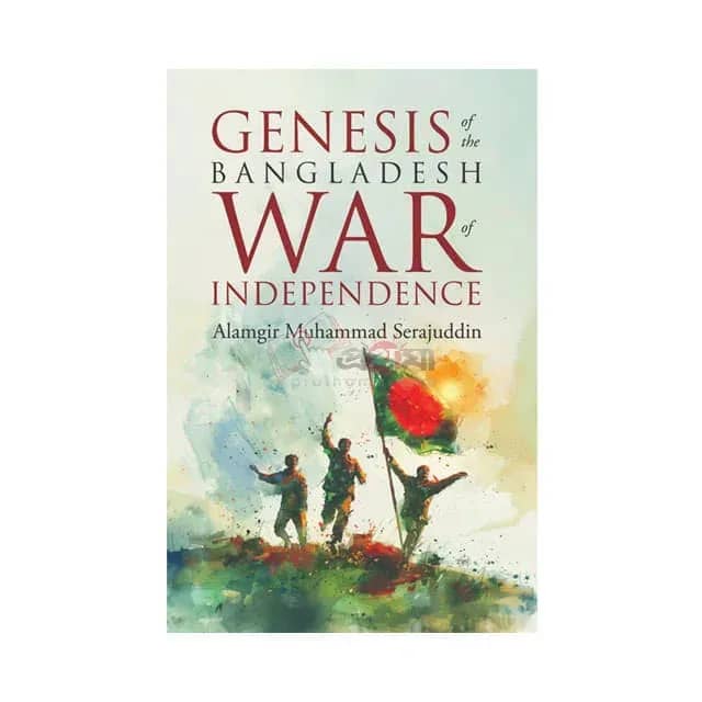 Genesis of the Bangladesh War of Independence