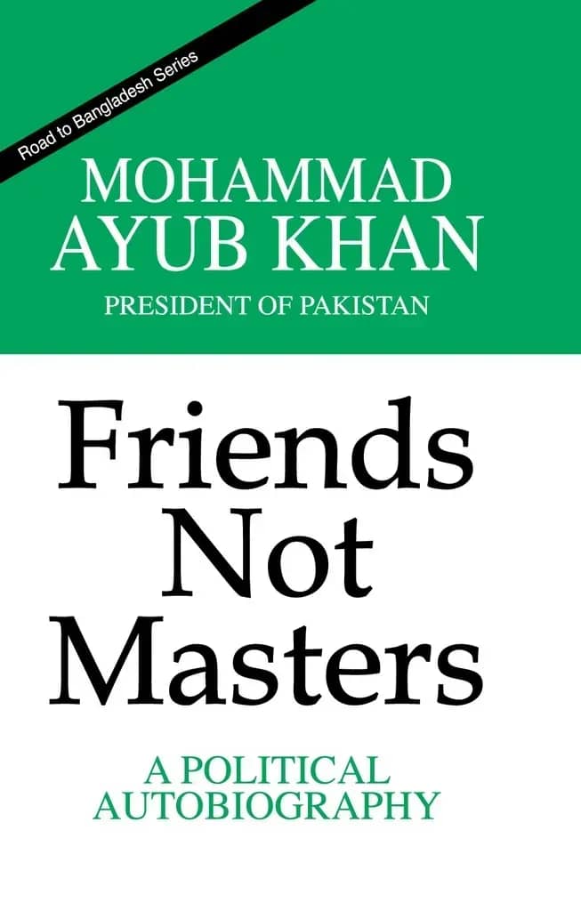 Friends not Masters : A Political Autobiography