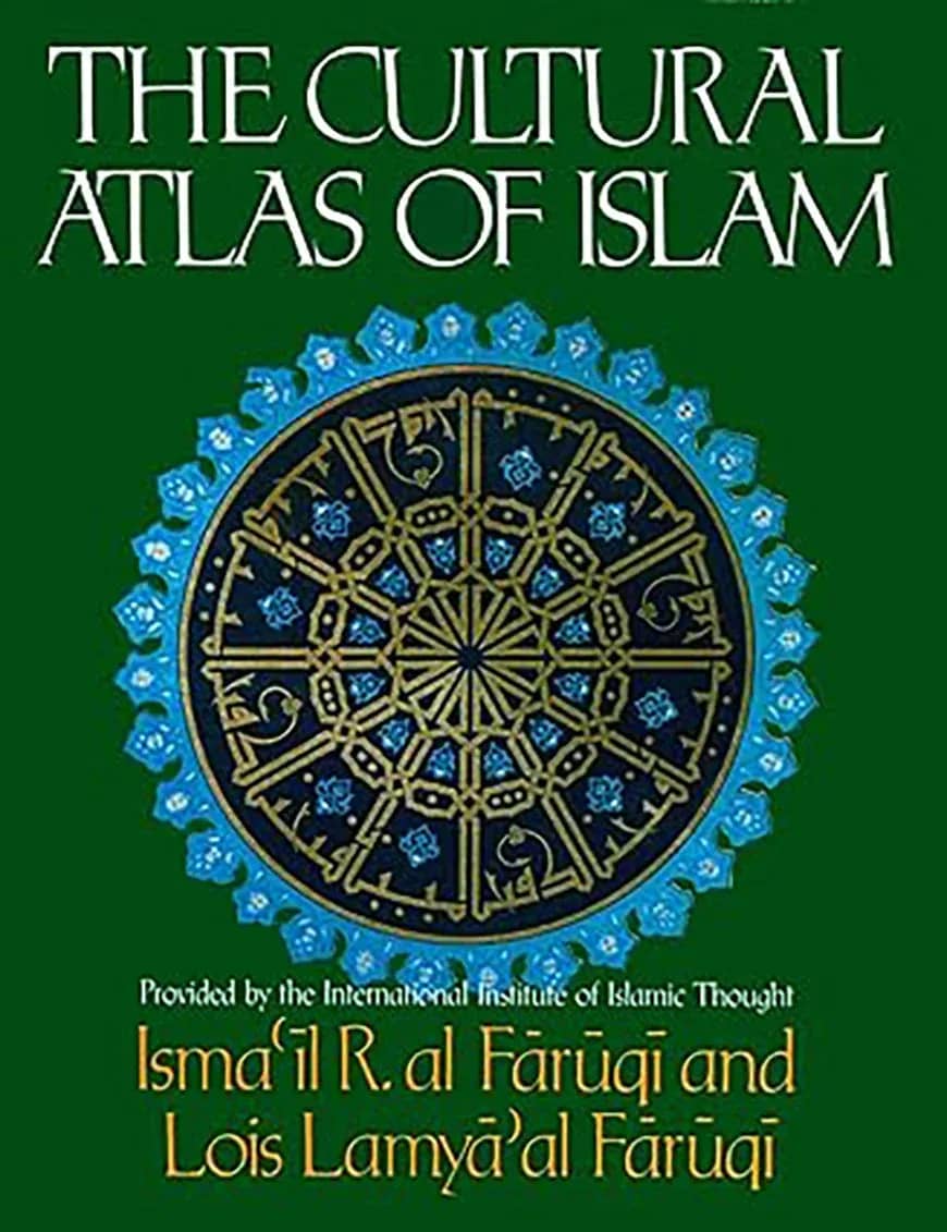The Cultural Atlas of Islam