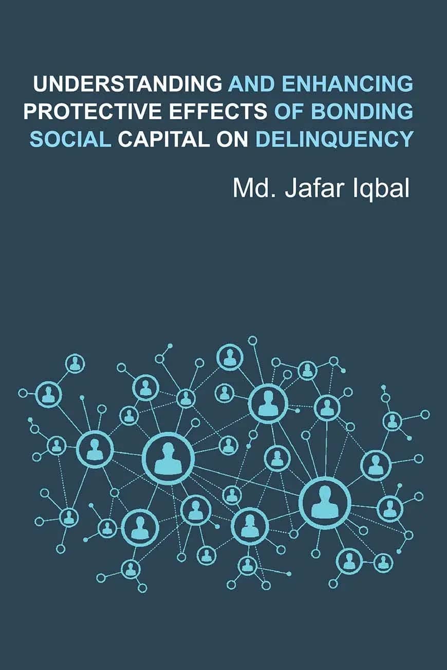 Understanding And Enhancing Protective Effects of Bonding Social Capital On Delinquency