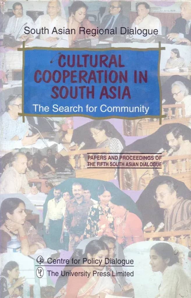 Cultural Cooperation in South Asia (The Search for Community)