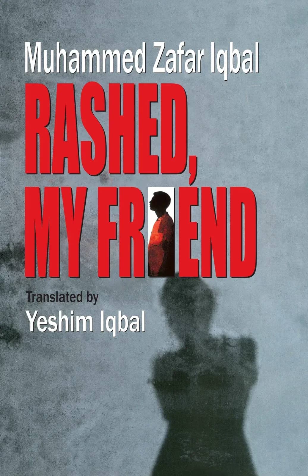 Rashed, My Friend