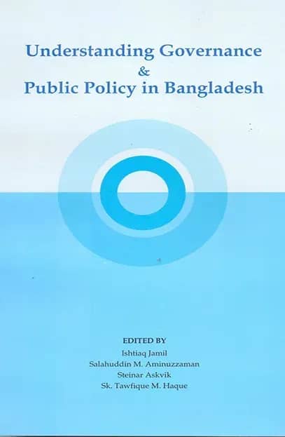 Understanding Governance and Public Policy in Bangladesh