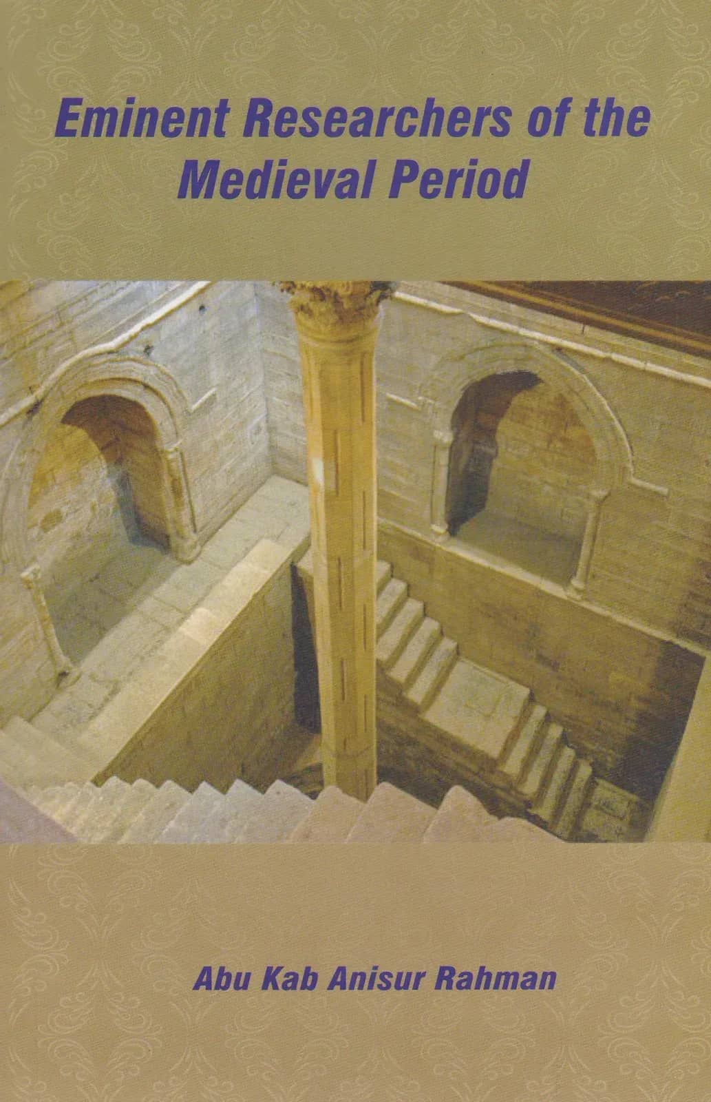 Eminent Researchers of the Medieval Period