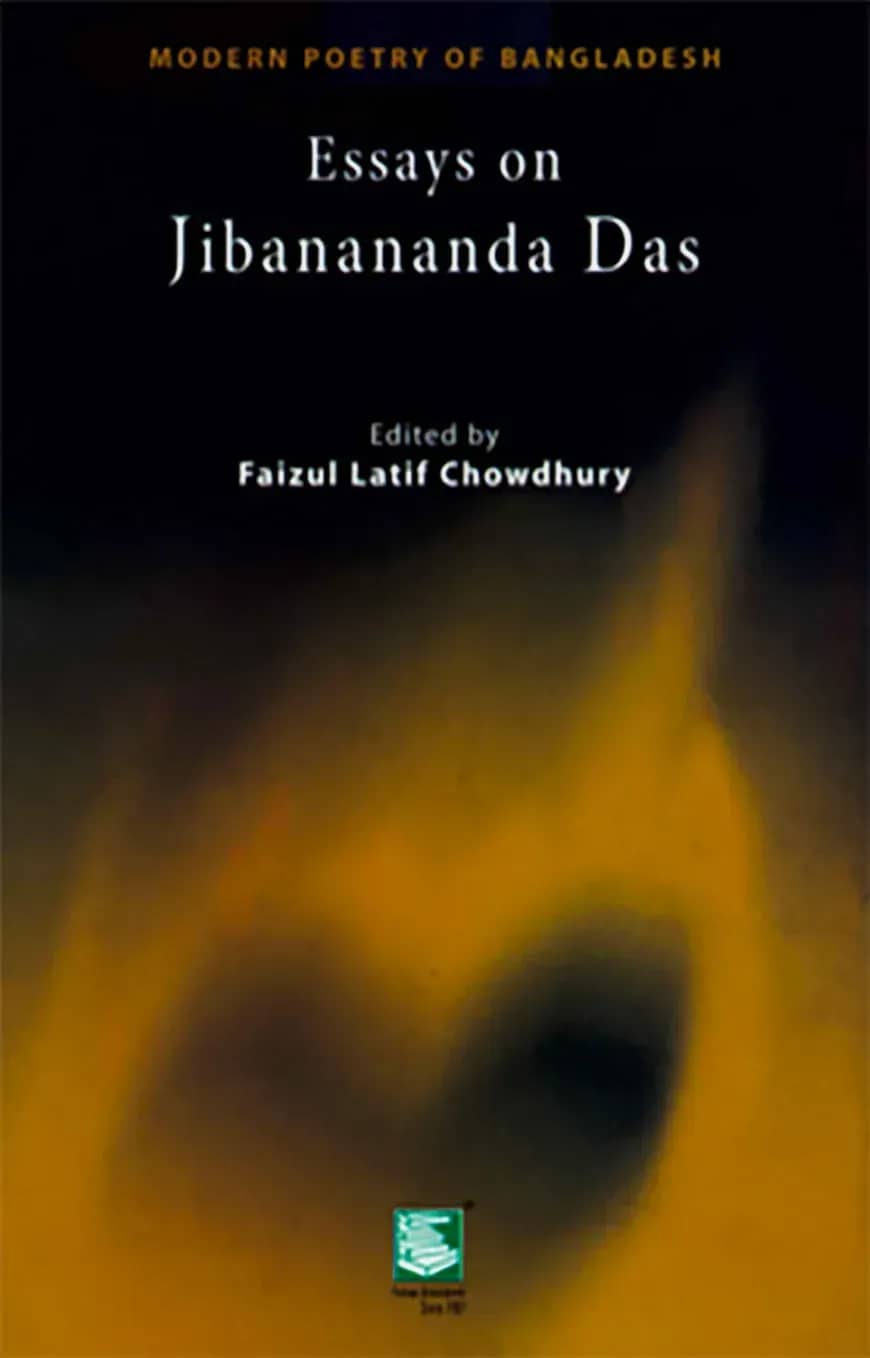 Modern Poetry of Bangladesh : Essays on Jibanananda Das
