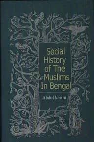 Social History of the Muslims in Bengal
