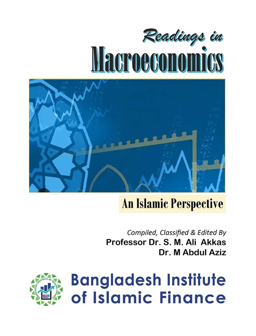 Readings in Macroeconomics: An Islamic Perspective