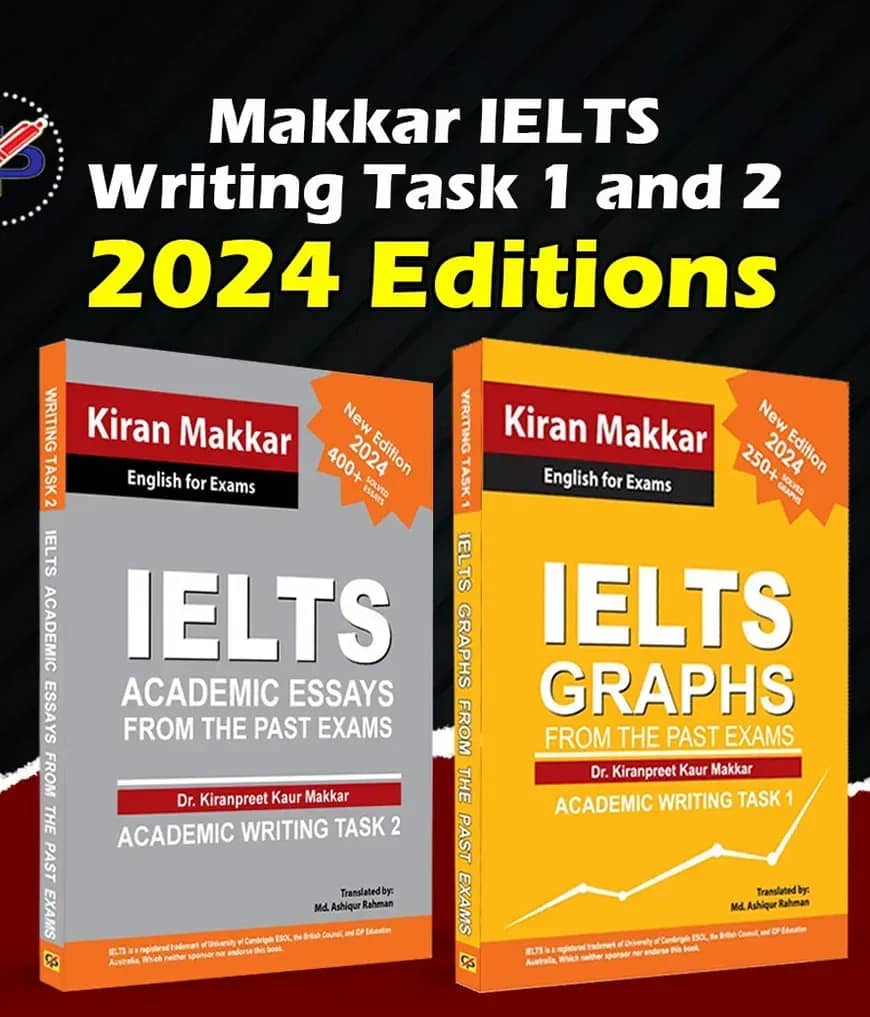 Makkar IELTS Writing Task 1 and 2 (2024 Editions)