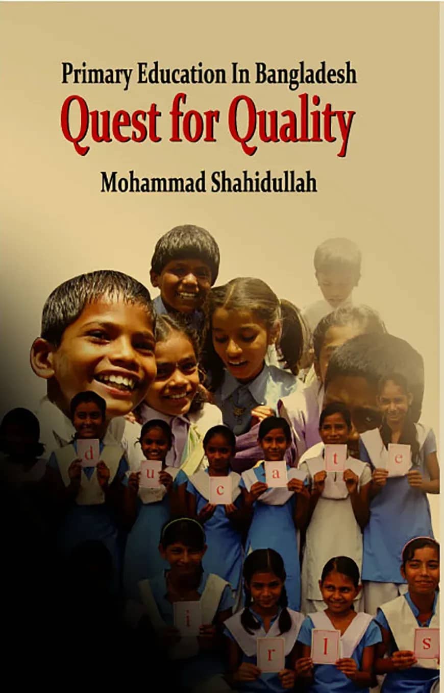 Primary Education In Bangladesh Quest For Quality