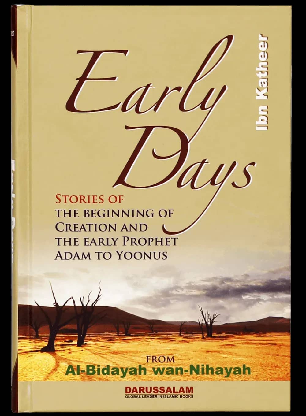 Early Days Stories of the Beginning of Creation & the Early Prophet