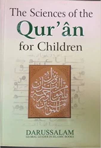 The Sciences of The Quran (for Children)
