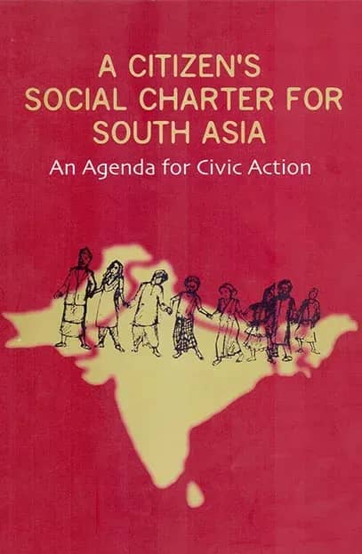 A Citizen’s Social Charter for South Asia An Agenda for Civic Action