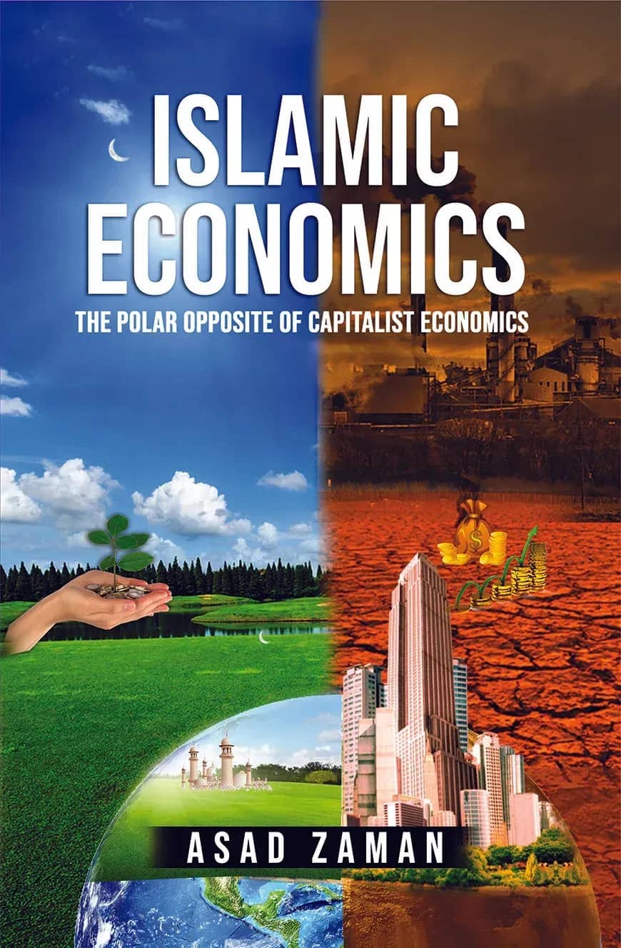 Islamic Economics The Polar Opposite of Capitalist Economics