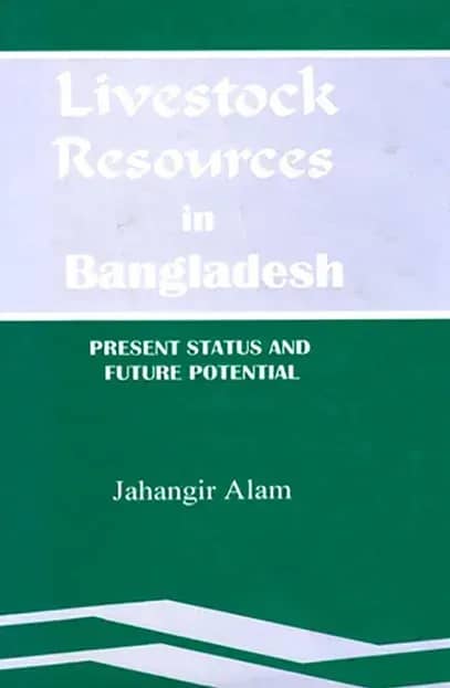 Livestock Resources in Bangladesh: Present Status and Future potential