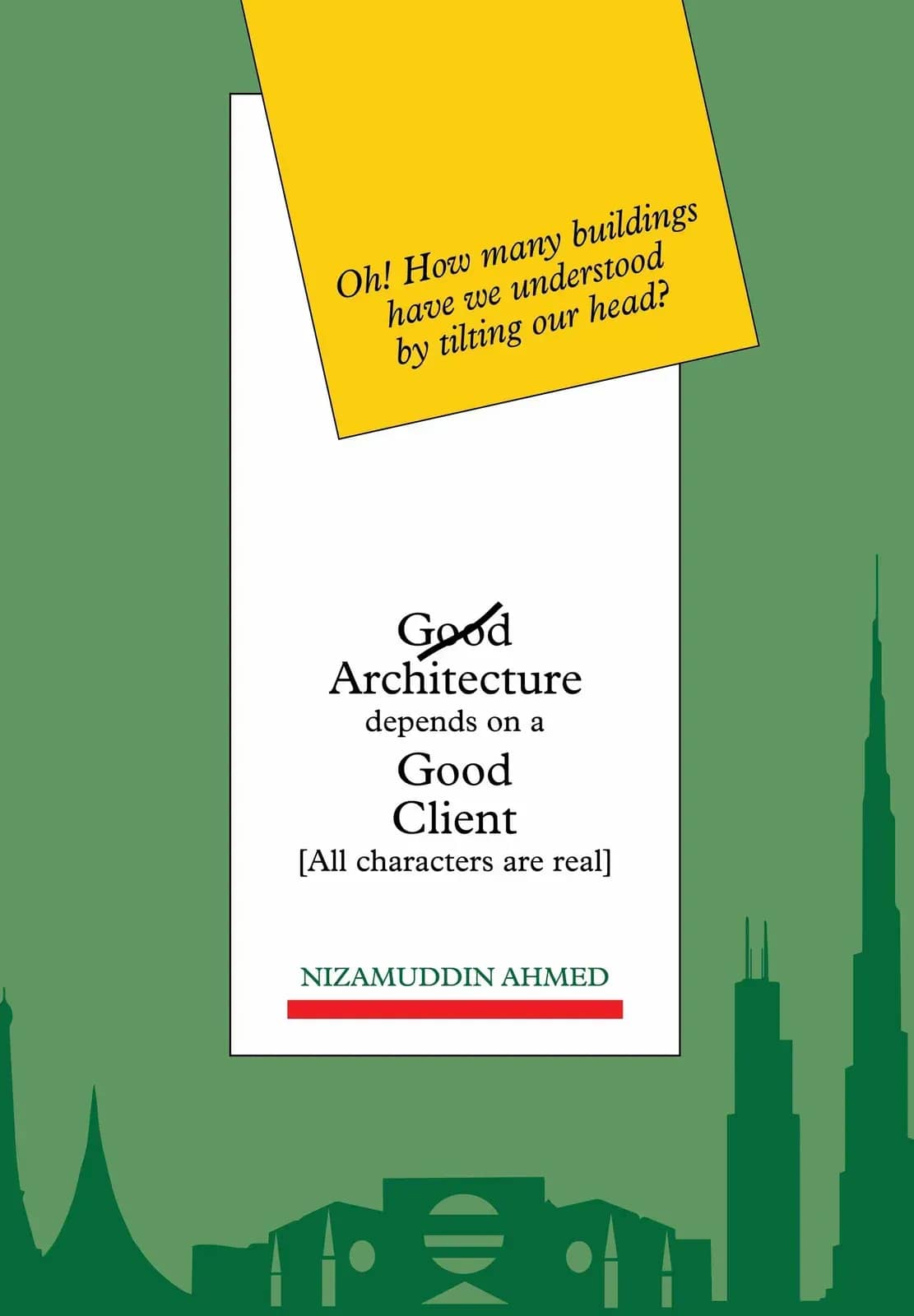 Good Architecture depends on a Good Client