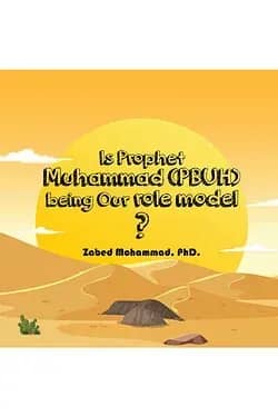 Is Prophet Muhammad (PBUH) being Our Role Model?