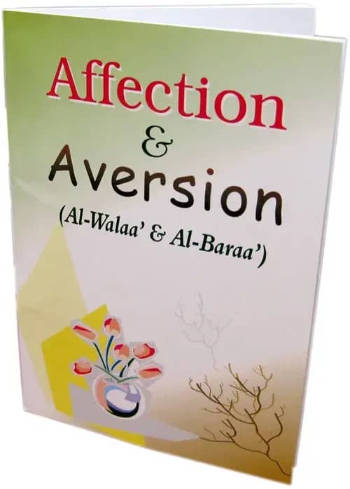 Affection and Aversion (Al-Walaa and Al-Baraa)
