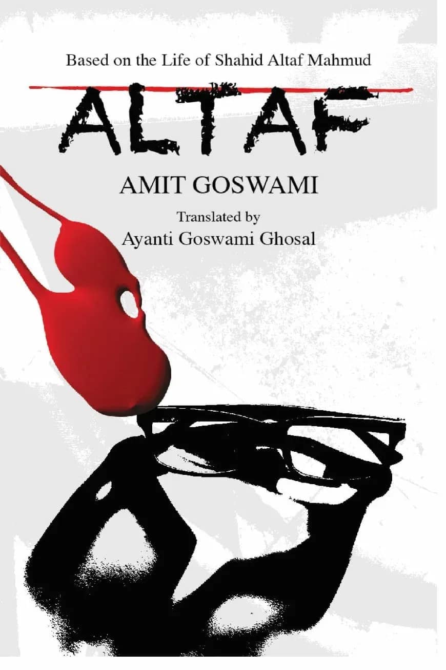 Altaf (Based On The Life Of Shahid Altaf Mahmud)