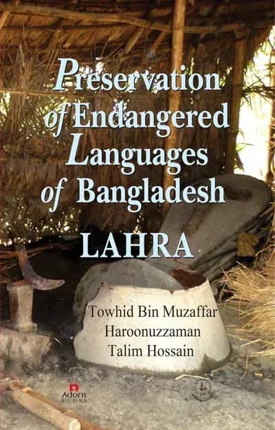 Preservation of Endangered Languages of Bangladesh LAHRA