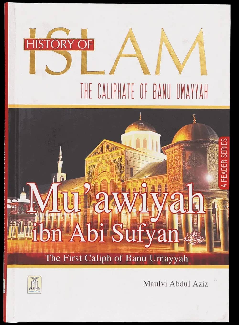 History of Islam - Muawiyah Ibn Abi Sufyan