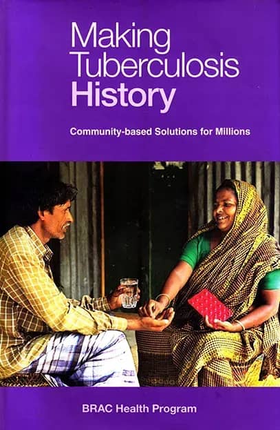 Making Tuberculosis History: Community-based Solutions for Millions
