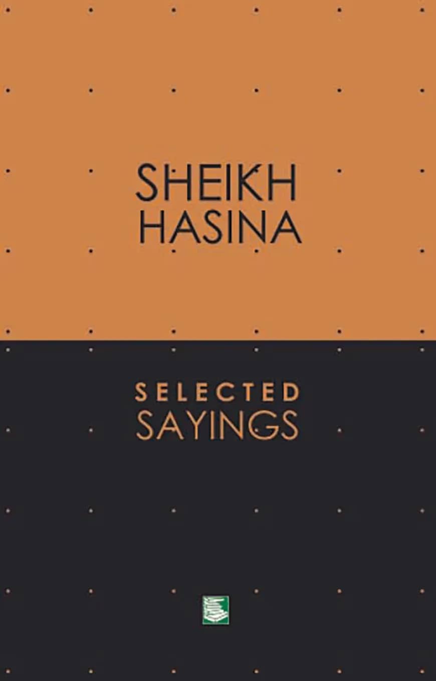 Sheikh Hasina Selected Sayings - Statement on 115 Issues