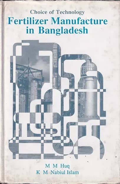 Choice of Technology: Fertilizer Manufacture in Bangladesh
