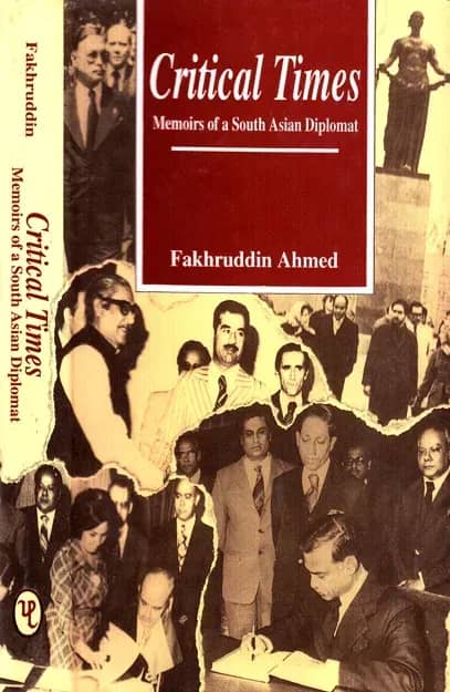 Critical Times: Memorise of a South Asian Diplomat