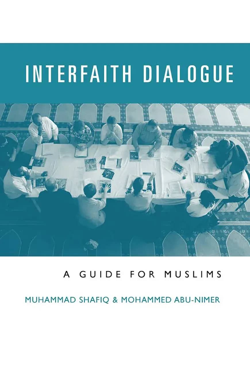 Interfaith Dialogue : A Guide for Muslims