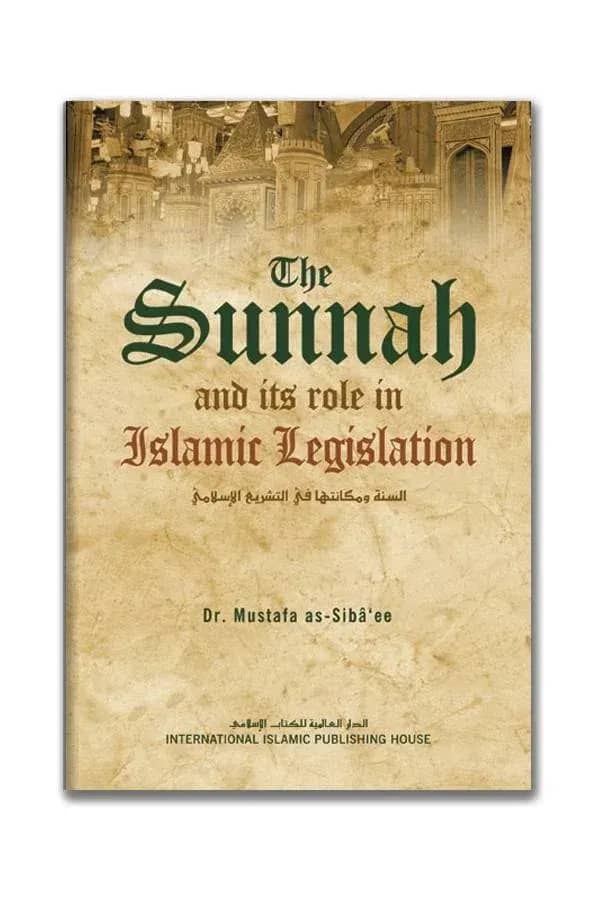 The Sunnah and Its Role in Islamic Legislation