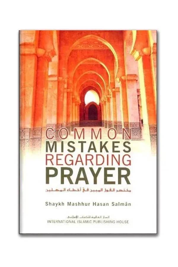 Common Mistakes Regarding Prayer