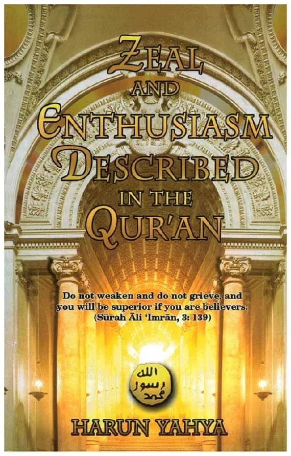 Zeal And Enthusiasm Described In The Qur'an