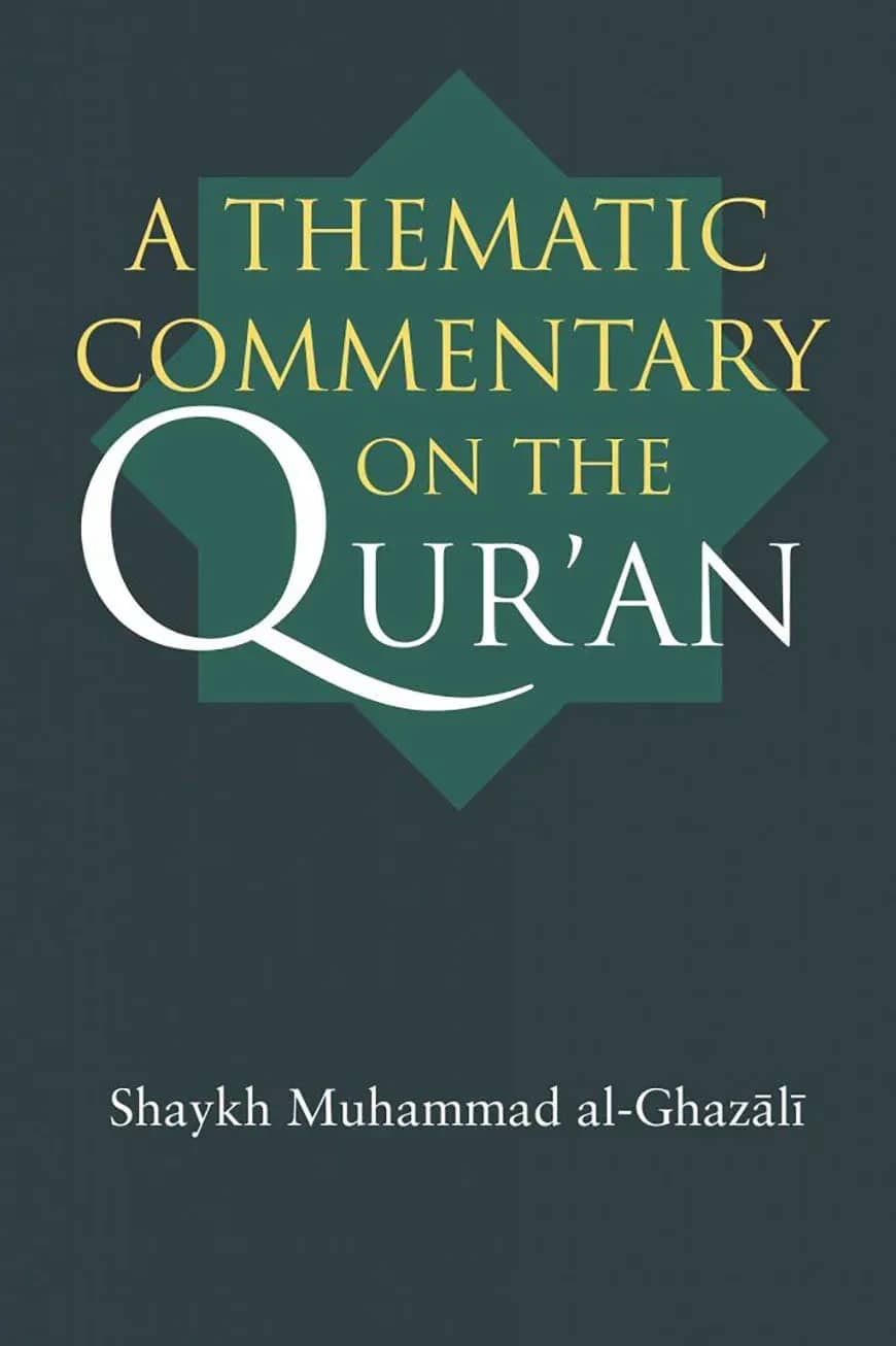 A Thematic Commentary of the Quran