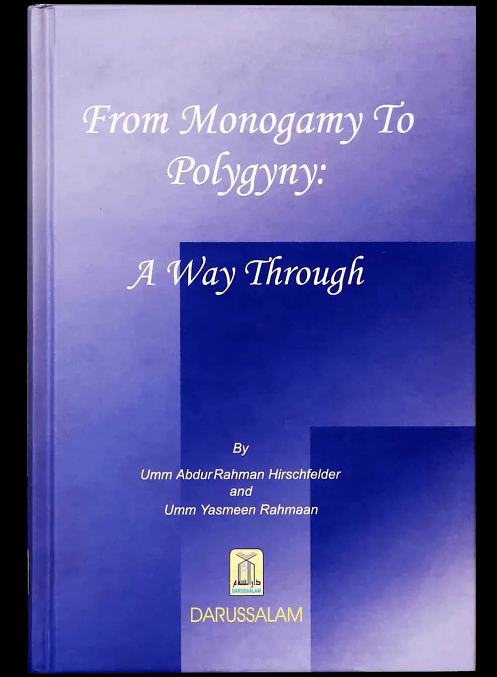 From Monogamy to Polygyny: A Way Through