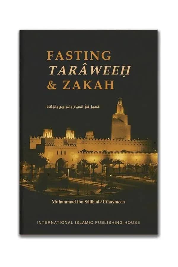 Fasting, Tarâweeh & Zakâh