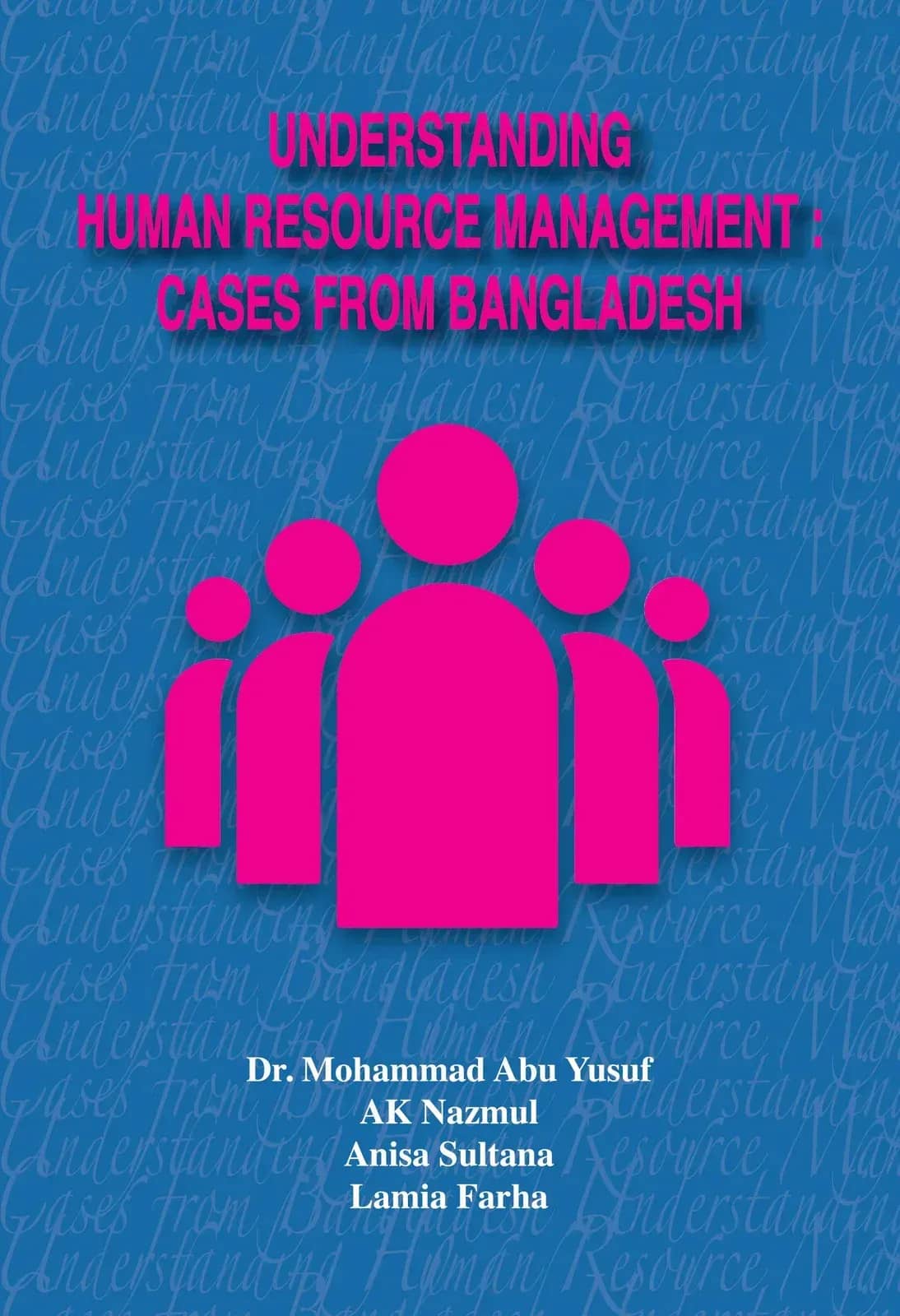 Understanding Human Resource Management: Cases from Bangladesh
