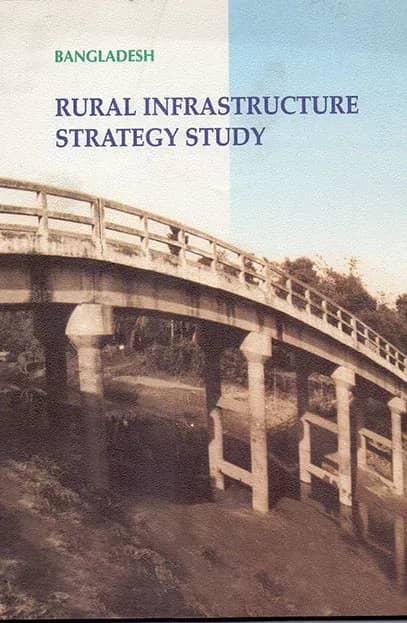Bangladesh : Rural Infrastructure Strategy Study