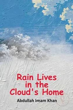 Rain Lives in the Cloud's Home