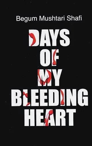 Days of My Bleeding Heart