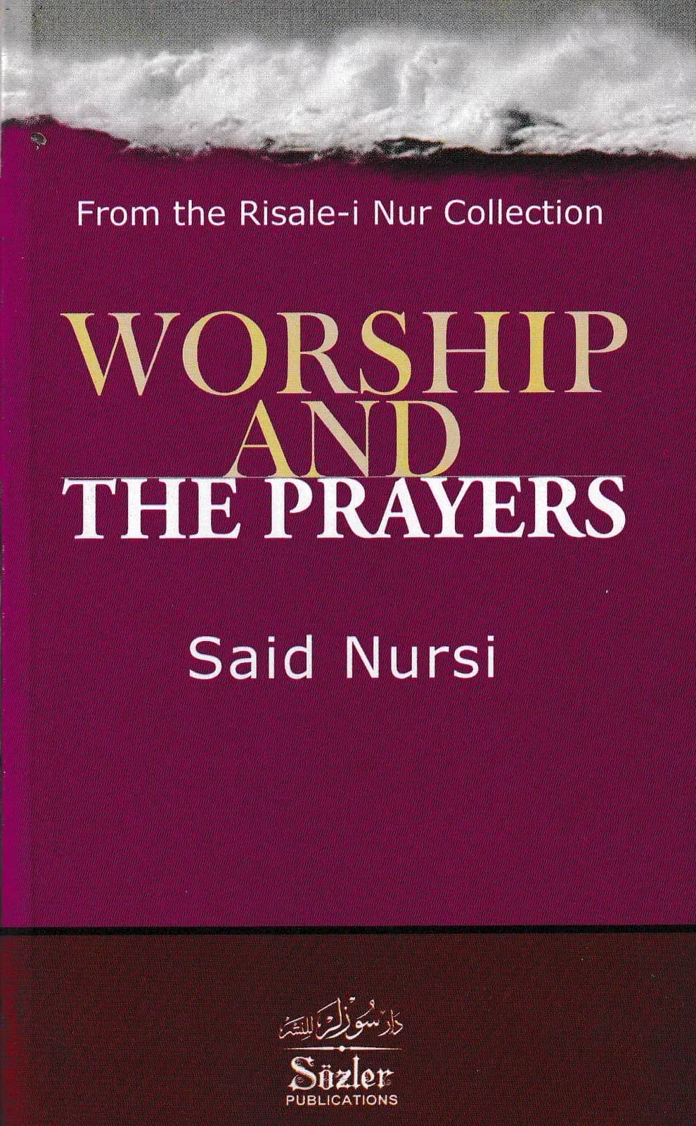 Worship And The Prayers