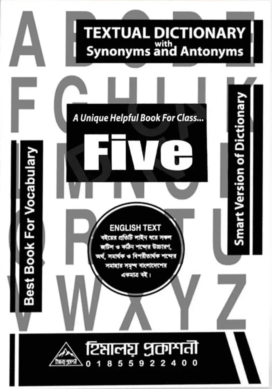 Himaloy Textual Dictionary with Synonyms Antonyms and Sentence (Class-Five)