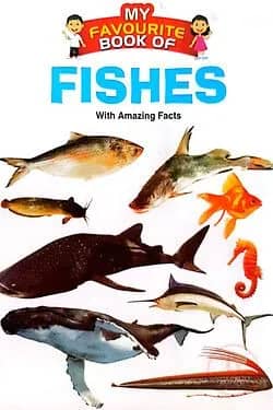 My Favourite Book Of : Fishes